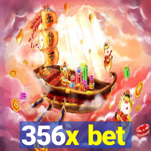356x bet